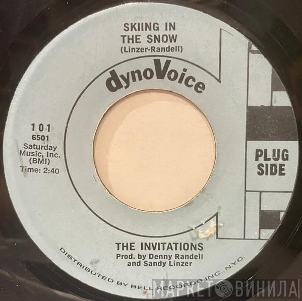 / The Invitations  The Toys  - Skiing In The Snow / What's Wrong With Me Baby