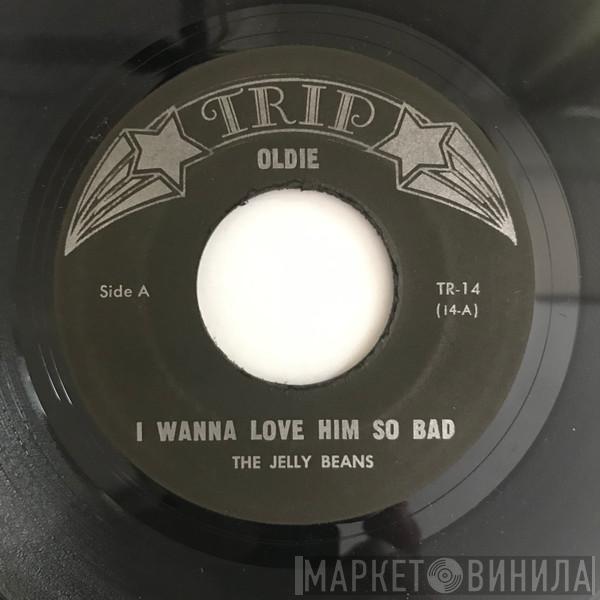 , The Jelly Beans  The Ad Libs  - I Wanna Love Him So Bad / The Boy From New York City