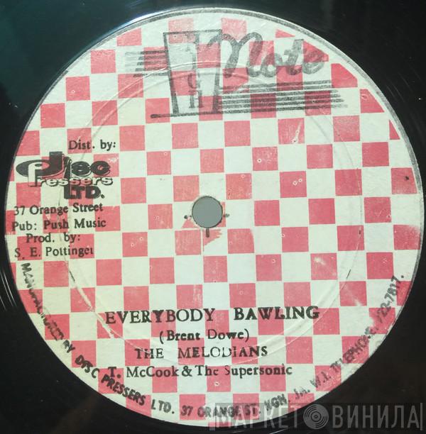 , The Melodians / Tommy McCook & The Supersonics , Brent Dowe  Jah Walton  - Everybody Bawling / Girl I've Got A Date