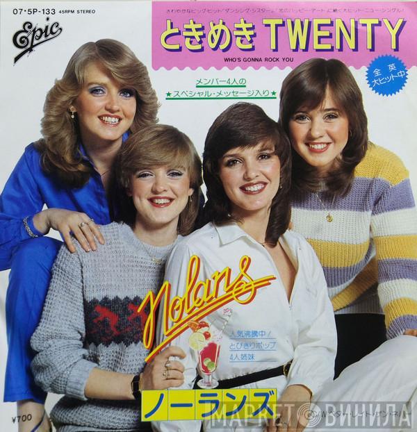 = The Nolans  The Nolans  - ときめきTWENTY = Who's Gonna Rock You