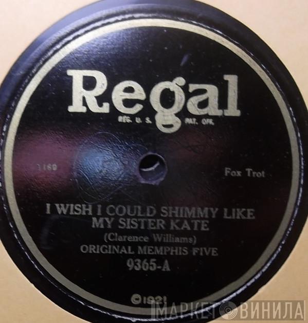 / The Original Memphis Five  Moulin Rouge Orchestra  - I Wish I Could Shimmy Like My Sister Kate / Chicago