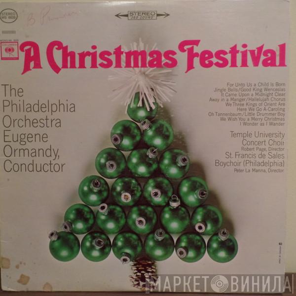 , The Philadelphia Orchestra / Eugene Ormandy , The Temple University Choirs / Robert Page  St. Francis De Sales Boychoir  - A Christmas Festival
