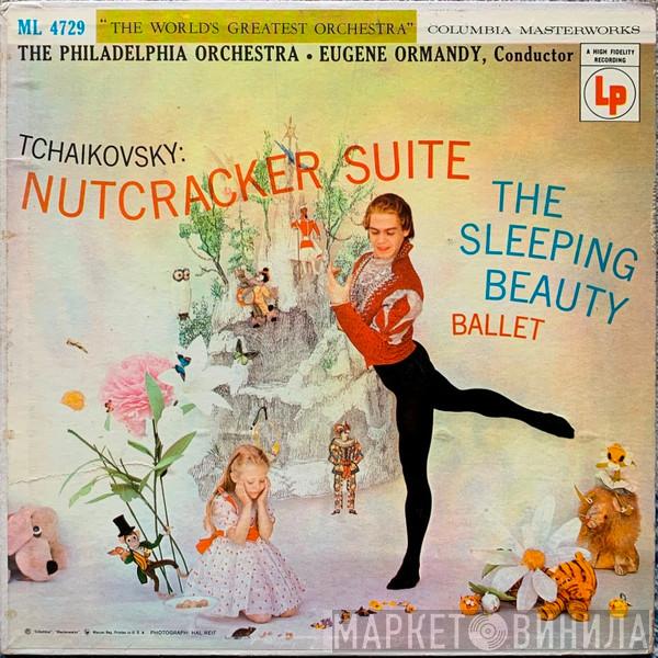 • The Philadelphia Orchestra Conductor Eugene Ormandy  Pyotr Ilyich Tchaikovsky  - Nutcracker Suite / The Sleeping Beauty Ballet