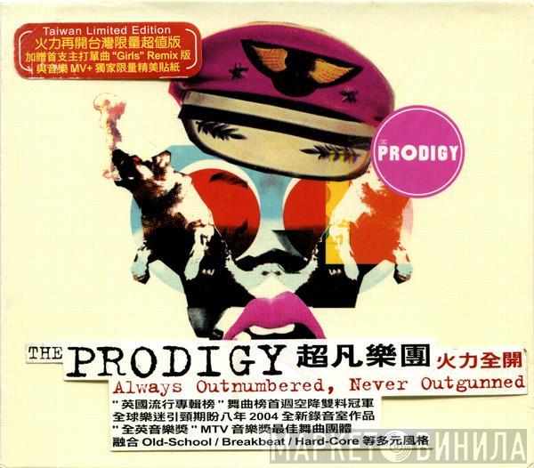 = The Prodigy  The Prodigy  - Always Outnumbered, Never Outgunned = 火力全開
