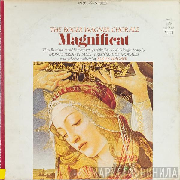 / The Roger Wagner Chorale / Claudio Monteverdi / Antonio Vivaldi , Cristóbal de Morales  Roger Wagner  - Magnificat