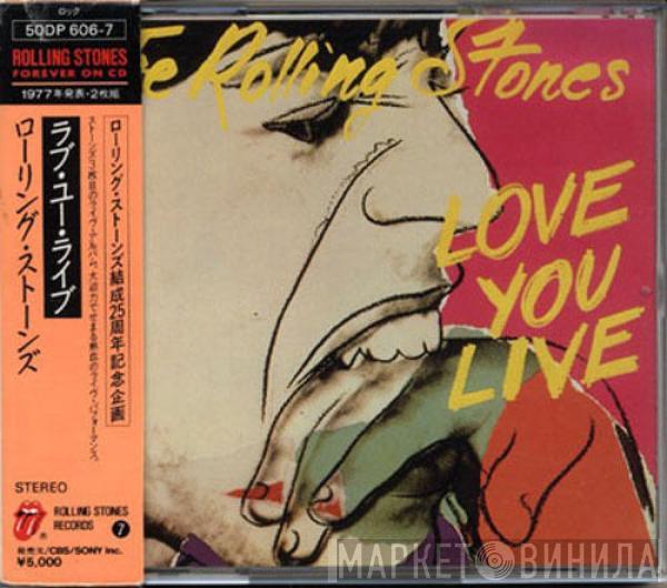 = The Rolling Stones  The Rolling Stones  - Love You Live = ラブ・ユー・ライブ