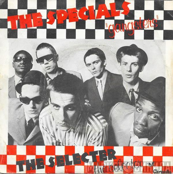 / The Specials  The Selecter  - Gangsters / The Selecter