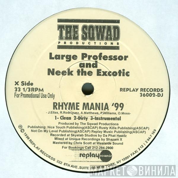 : The Sqwad & Large Professor / Neek The Exotic  Masta Ace  - Rhyme Mania '99 / NY Confidential