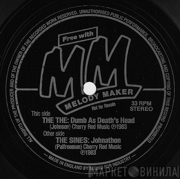 / The The  The Sines  - Dumb As Death's Head / Johnathon