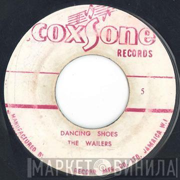 / The Wailers  Peter Tosh & The Chorus  - Dancing Shoes / Don't Look Back