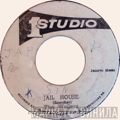 / The Wailers  The Boss   - Jail House / Great Muga Ruga
