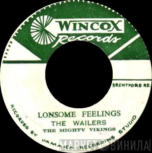 , The Wailers  The Mighty Vikings  - Lonsome Feelings / There She Goes