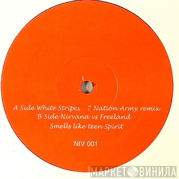 / The White Stripes vs Nirvana  Adam Freeland  - 7 Nation Army / Smells Like Teen Spirit