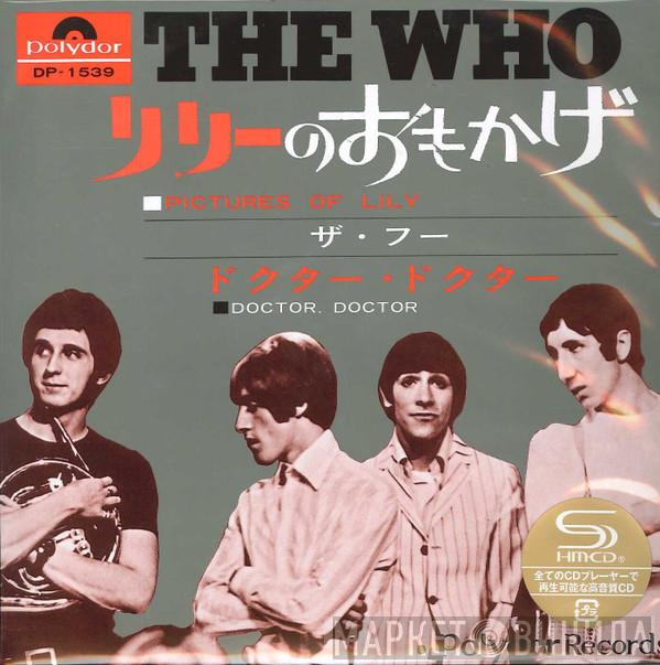 = The Who  The Who  - リリーのおもかげ/ドクター・ドクタ = Pictures Of Lily / Doctor, Doctor