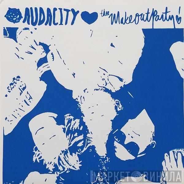 / Thee Makeout Party  Audacity   - Slack / Twilight Zone