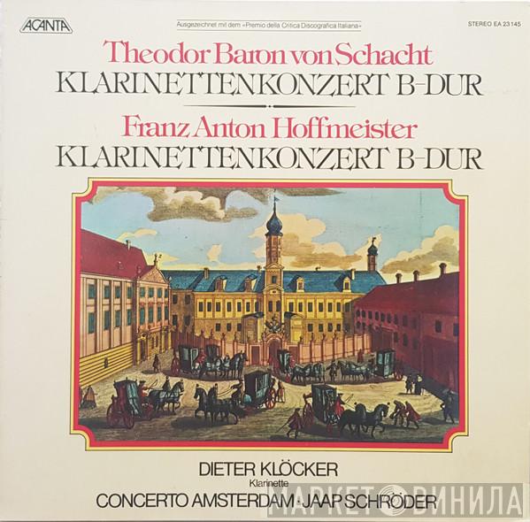 , Theodor von Schacht , Franz Anton Hoffmeister  Dieter Klöcker  - Klarinettenkonzert B-Dur / Klarinettenkonzert B-Dur