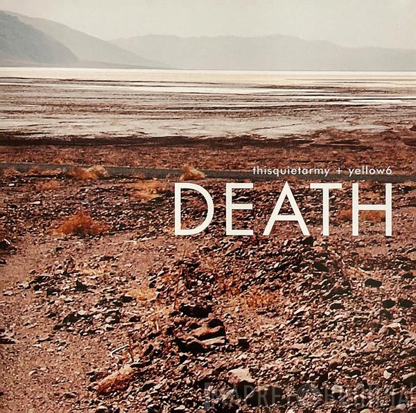 + Thisquietarmy  Yellow6  - Death