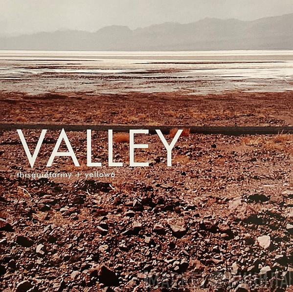 + Thisquietarmy  Yellow6  - Valley