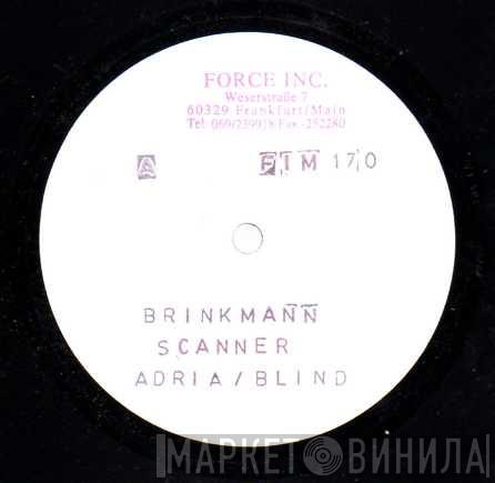 / Thomas Brinkmann  Scanner  - Adria / Blind