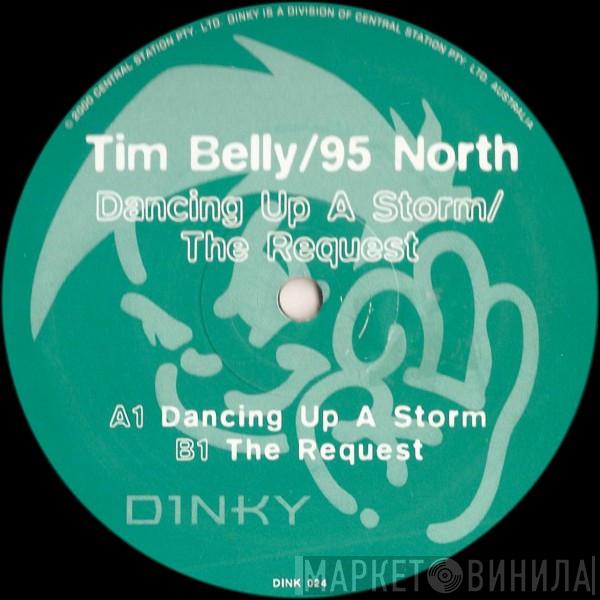 / Tim Belly  95 North  - Dancing Up A Storm / The Request