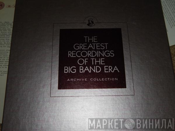 / Tommy Dorsey / Vaughn Monroe  Larry Clinton  - The Greatest Recordings Of The Big Band Era