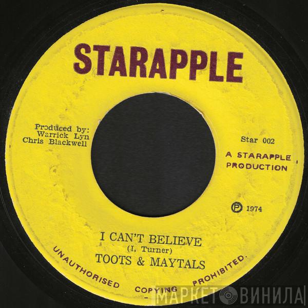/ Toots & The Maytals  Internationals   - I Can't Believe / 5446 Version