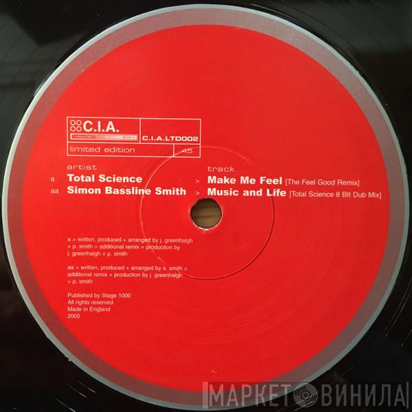 / Total Science  Simon "Bassline" Smith  - Make Me Feel / Music And Life (Remixes)