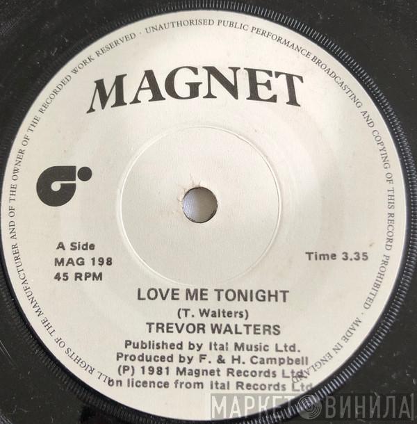 / Trevor Walters  Ital Full Star  - Love Me Tonight / Dub Me Tonight