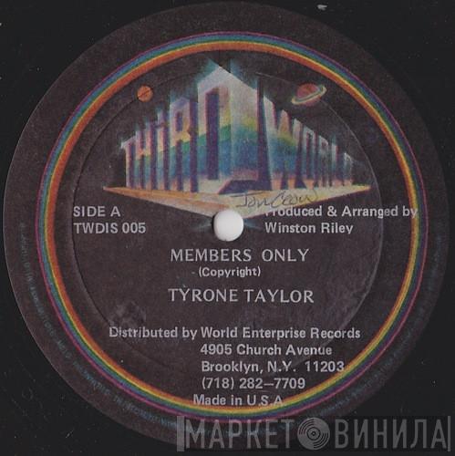 / Tyrone Taylor  Vic Taylor  - Members Only / Let Me Rock You Tonight