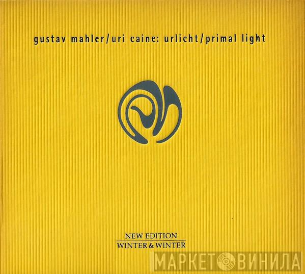 / Uri Caine  Gustav Mahler  - Urlicht / Primal Light