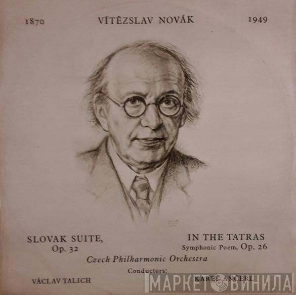 - Vítězslav Novák , The Czech Philharmonic Orchestra , Václav Talich  Karel Ančerl  - Slovak Suite Op. 32 / In The Tatras - Symphonic Poem, Op. 26