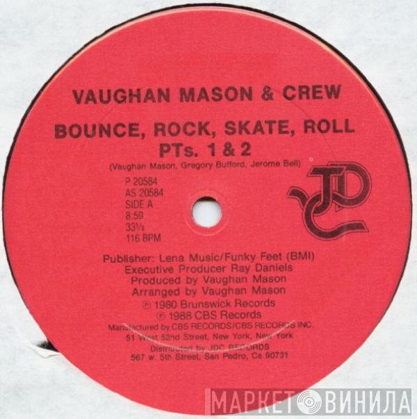 / Vaughan Mason & Crew  Young & Company  - Bounce, Rock, Skate, Roll / I Like (What You're Doing To Me)