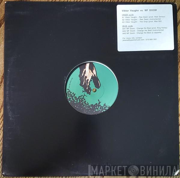 / Viktor Vaughn  MF Doom  - Rae Dawn / Change The Beat