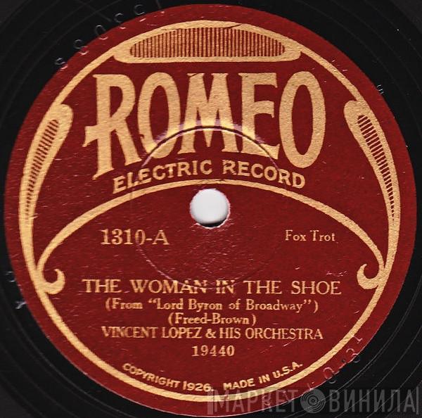 / Vincent Lopez And His Orchestra  Hollywood Dance Orchestra  - The Woman In The Shoe / Ain't Life A Load Of Happiness