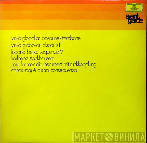 , Vinko Globokar , Luciano Berio , Karlheinz Stockhausen  Carlos Roqué Alsina  - Discours II / Sequenza V / Solo Für Melodie-Instrument Mit Rückkopplung / Consecuenza