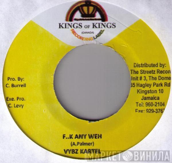 / Vybz Kartel  Perfect   - F..K Any Weh / Life In Living