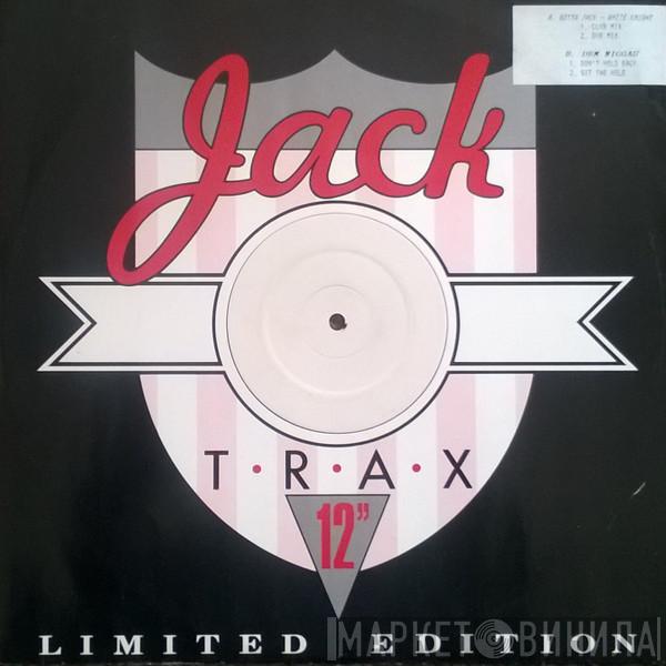 / White Knight  Dem Niggas  - Gonna Jack / Don't Hold Back