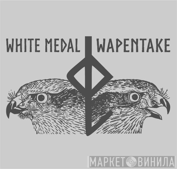 / White Medal  Wapentake  - White Medal / Wapentake