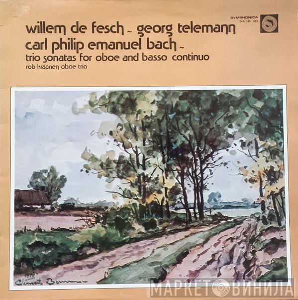 / Willem de Fesch / Georg Philipp Telemann , Carl Philipp Emanuel Bach  Rob Kraanen Hobo Trio  - Trio Sonatas For Oboe And Basso Continuo