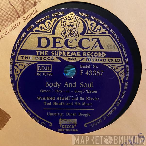 , Winifred Atwell  Ted Heath And His Music  - Body And Soul / Dinah Boogie