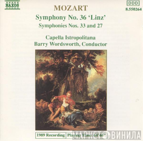 , Wolfgang Amadeus Mozart , Capella Istropolitana  Barry Wordsworth  - Symphony No. 36 'Linz' / Symphonies Nos. 33 And 27
