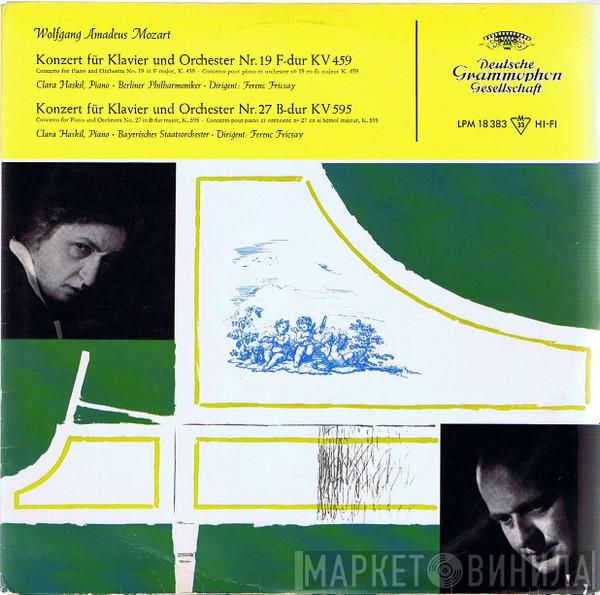 , Wolfgang Amadeus Mozart , Clara Haskil / Berliner Philharmoniker , Bayerisches Staatsorchester  Ferenc Fricsay  - Konzert Für Klavier Und Orchester Nr. 19 F-dur KV 459/Konzert Für Klavier Und Orchester Nr. 27 B-dur KV 595