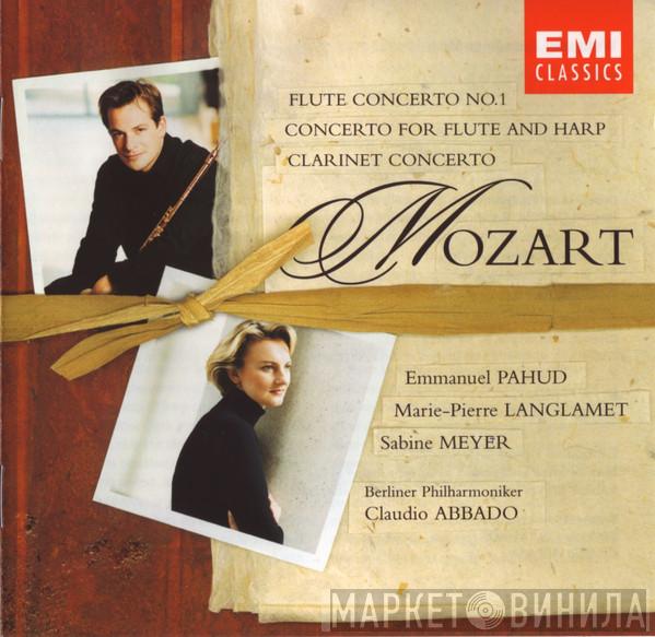 - Wolfgang Amadeus Mozart , Emmanuel Pahud , Marie-Pierre Langlamet , Sabine Meyer , Berliner Philharmoniker  Claudio Abbado  - Flute Concerto No. 1 / Concerto For Flute And Harp / Clarinet Concerto