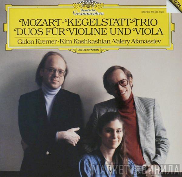 - Wolfgang Amadeus Mozart • Gidon Kremer • Kim Kashkashian  Valery Afanassiev  - Kegelstatt-Trio / Duos Für Violine Und Viola