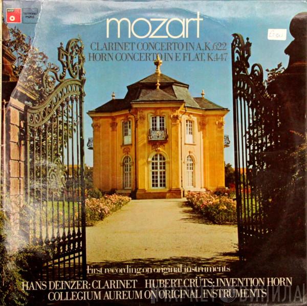 , Wolfgang Amadeus Mozart , Hans Deinzer With The Hubert Crüts  Collegium Aureum  - Clarinet Concerto In A, K.622 / Horn Concerto In E Flat, K.447
