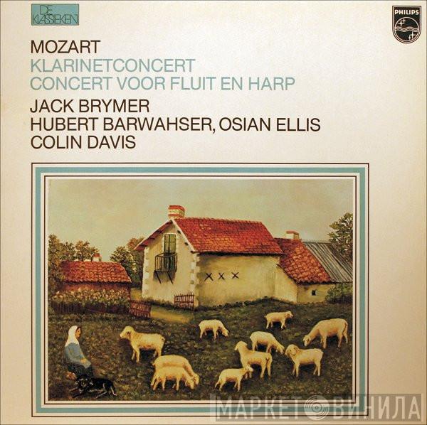 - Wolfgang Amadeus Mozart , Jack Brymer , Hubert Barwahser , Osian Ellis  Sir Colin Davis  - Klarinetconcert / Concert Voor Fluit En Harp