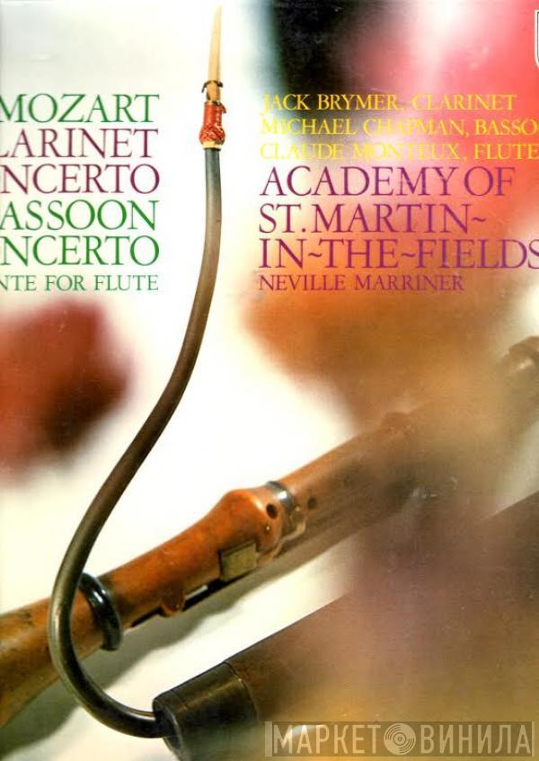 - Wolfgang Amadeus Mozart , Jack Brymer , Michael Chapman  , Claude Monteux , The Academy Of St. Martin-in-the-Fields  Sir Neville Marriner  - Clarinet Concerto / Bassoon Concerto / Andante For Flute