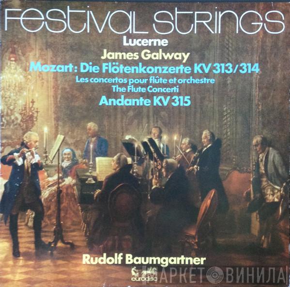 - Wolfgang Amadeus Mozart , James Galway , Festival Strings Lucerne  Rudolf Baumgartner  - Die Flötenkonzerte Kv 313/314 + Andante, KV 315