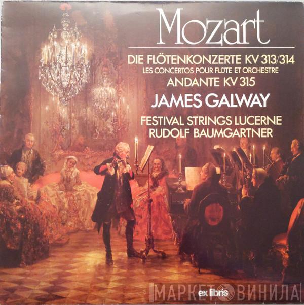 - Wolfgang Amadeus Mozart , James Galway , Festival Strings Lucerne  Rudolf Baumgartner  - Die Flôtenkonzerte Kv 313/314 + Andante, Kv 315