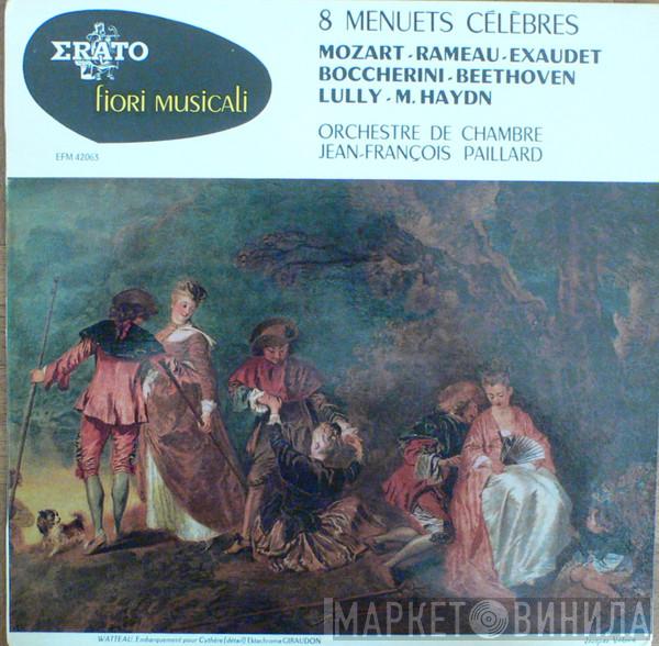 / Wolfgang Amadeus Mozart / Jean-Philippe Rameau / André-Joseph Exaudet / Luigi Boccherini / Ludwig van Beethoven / Jean-Baptiste Lully - Michael Haydn  Orchestre De Chambre Jean-François Paillard  - 8 Menuets Célèbres